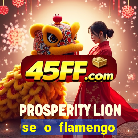 se o flamengo perder hoje o que acontece
